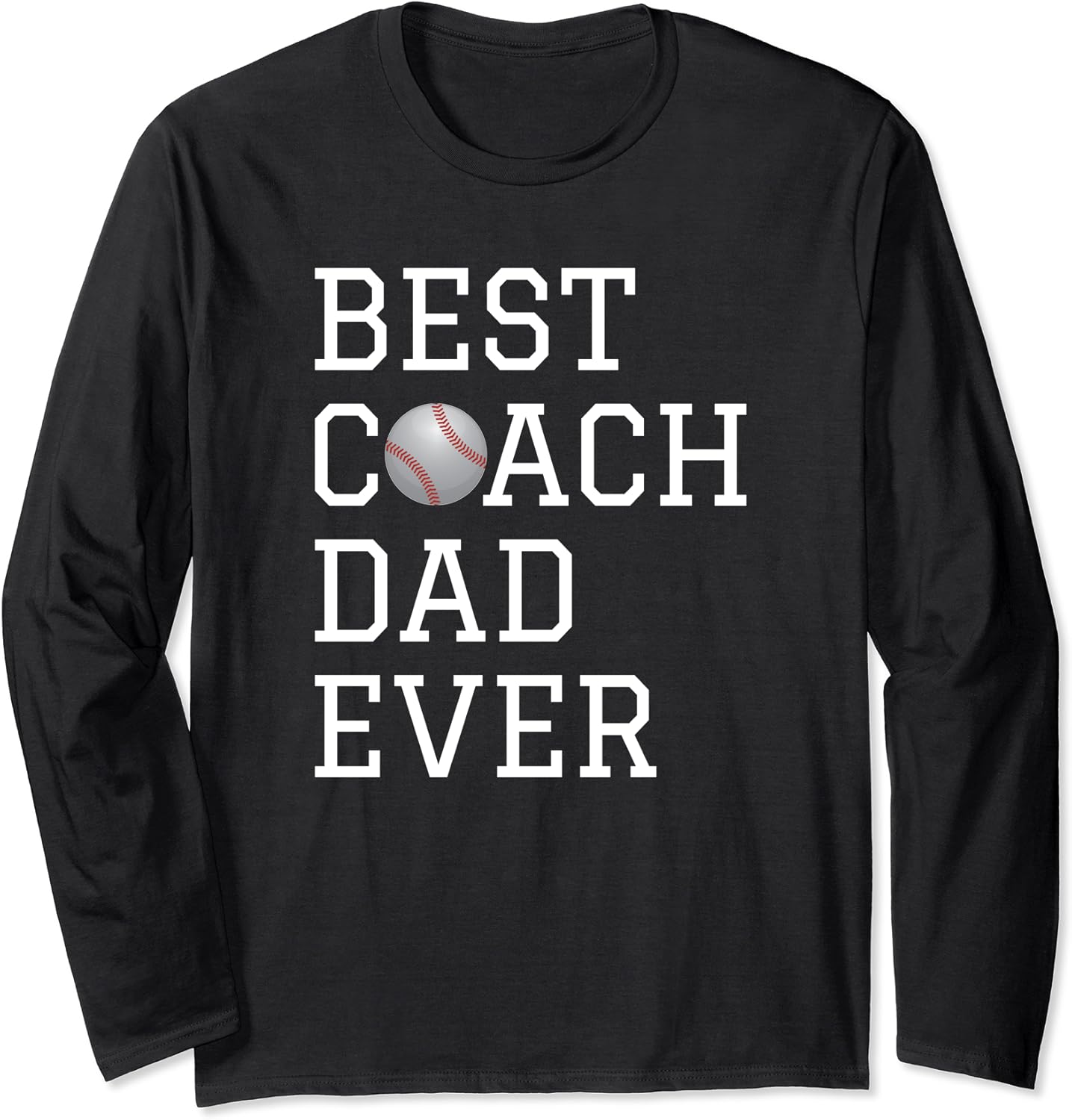 Best Baseball Coach Dad Ever Fathers Gift Langarmshirt Amazon.de Fashion